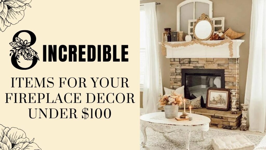 8 Incredible Items For Your Fireplace Decor Under $100