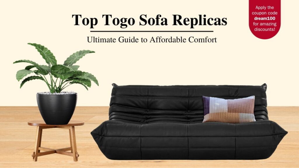 Top Togo Sofa Replicas: Ultimate Guide to Affordable Comfort