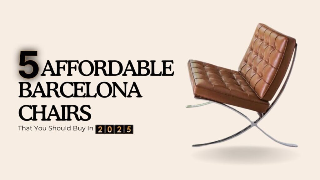 Stylish and Affordable Barcelona Chair by Sohnne – Perfect for Modern Interiors